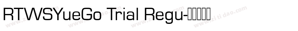 RTWSYueGo Trial Regu字体转换